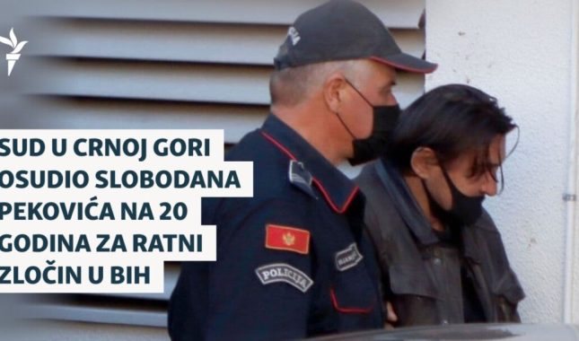 U Crnoj Gori izrečena prva presuda za ratni zločin, Pekoviću 20 godina zatvora