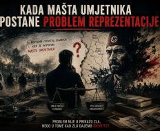 KADA MAŠTA UMJETNIKA POSTANE PROBLEM REPREZENTACIJE