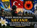 PRAVA PRAVDA ZAHTIJEVA SJEĆANJE, ALI EVROPA POKAZUJE SELEKTIVNO SLJEPILO
