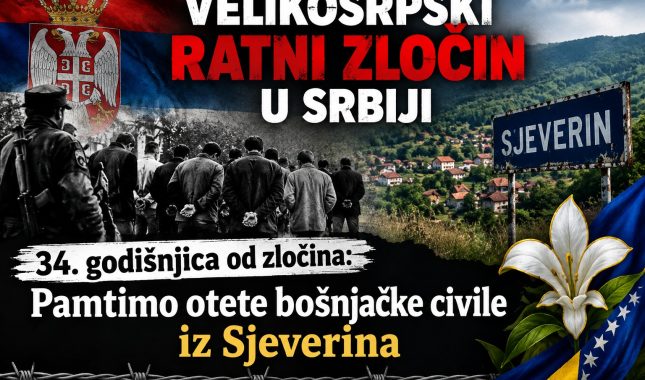TRIDESET I ČETVRTA GODIŠNJICA: PAMTIMO OTETE BOŠNJAČKE CIVILE IZ SJEVERINA