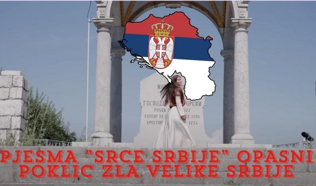 KAD PJESMA POSTANE PRIJETNJA: ”SRCE SRBIJE” OPASNI POKLIČ ZLA VELIKE SRBIJE