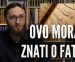 OVO MORAŠ ZNATI O FATIHI (VIDEO)