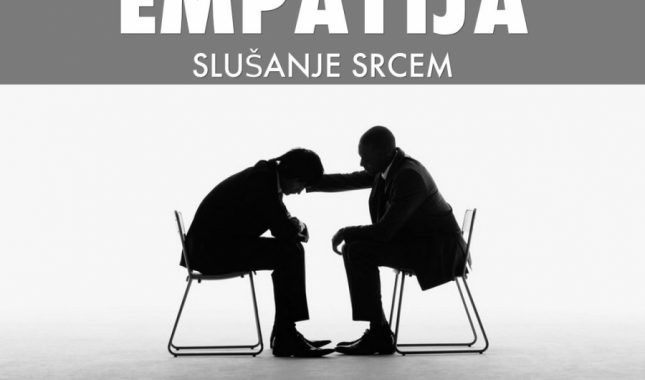 Empatija: Osobina (vještina) koja može promijeniti vaš život