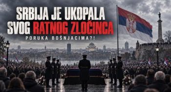 SRBIJA je ukopala SVOG RATNOG ZLOČINCA – poruka BOŠNJACIMA!! (VIDEO)