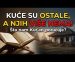 „KUĆE SU OSTАLE, A NJIH VIŠE NEMA! – Šta nam Kur'an poručuje?“ (VIDEO)