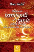 Allah neće izmijeniti stanje jednog naroda dok oni sami sebe ne izmijene