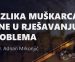 Razlika muškarca i žene u rješavanju problema – hfz.mr. Adnan Mrkonjić (VIDEO)