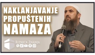 Nedžad ef. Hasanović – Naklanjavanje propuštenih namaza (VIDEO)