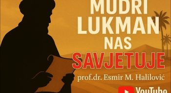 MUDRI LUKMAN NAS SAVJETUJE! (VIDEO)