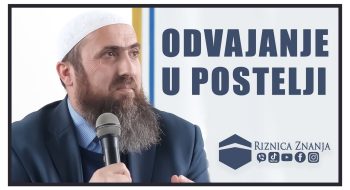 Nedžad ef. Hasanović – Odvajanje u postelji / VIDEO