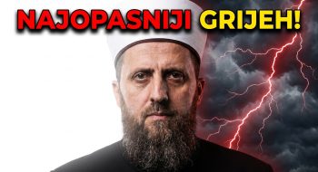 VRSTE ŠIRKA: Najopasniji grijeh koji svaki musliman mora znati / hfz. Nedžad ef. Hasanović (VIDEO)