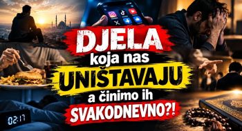 4 DJELA koja nas UNIŠTAVAJU a činimo ih SVAKODNEVNO??! (VIDEO)