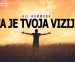 Šta je tvoja vizija? ᴴᴰ ┇Inspirativno┇Dnevni podsjetnik