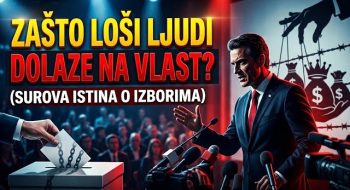 Zašto LOŠI LJUDI dolaze na VLAST? (Surova istina O IZBORIMA) (VIDEO)