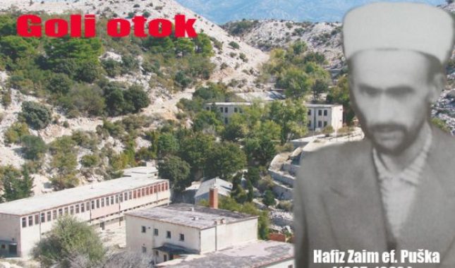 Priča o Zaim ef.Puški-hafizu zatočeniku na Golom otoku !