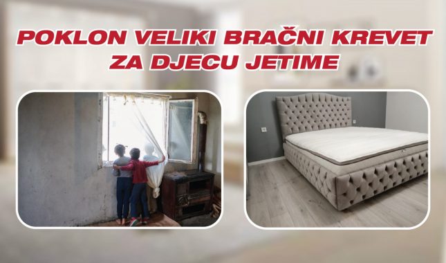 Poklon veliki bračni krevet za djecu jetime